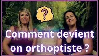 Devenir orthoptiste : quelles les &eacute;tudes faire ? 3.02.2024