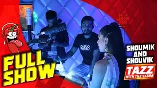 Tazz With The Stars | Shoumik & Shouvik Ahmed with Rj Tazz | Full Show | Spice FM