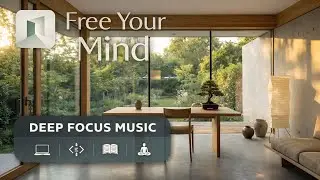 Free Your Mind | Calm Cinematic Music for Focus & Clarity