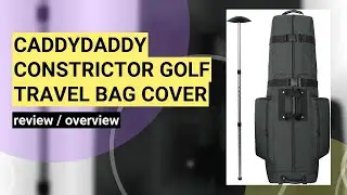 Review: CaddyDaddy Constrictor Golf Travel Bag - Is It Worth It?