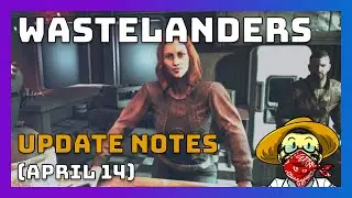 Fallout 76 - Patch 18 Notes - Wastelanders - BREAKDOWN - April 14