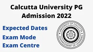 Calcutta University PG Admission 2022 || Expected Dates