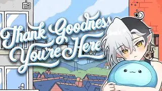 Are you happy to see me?~ 【Thank Goodness You're Here!】