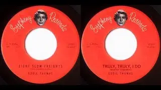 Eddie Thomas - Eight Slow Freights / Truly,Truly i Do (1959)
