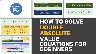 How to Solve Double Absolute Value Equations for Beginners
