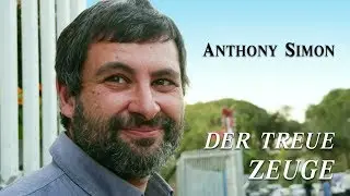 #НаследиеВерных Der treue Zeuge ANTHONY SIMON