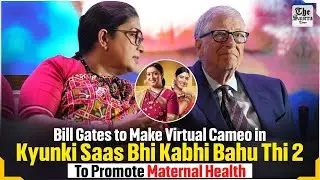Bill Gates to Make Virtual Cameo in Kyunki Saas Bhi Kabhi Bahu Thi 2 to Promote Maternal Health