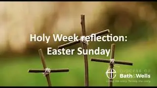 Holy Week Reflection Easter Sunday