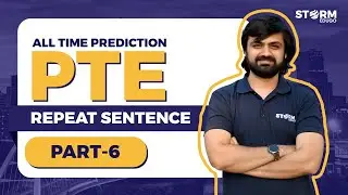 All Time PTE Predictions | Repeat Sentence | Part 6 | Storm EduGo