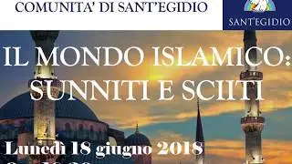 Il mondo islamico, sunniti e sciiti   Vittorio Ianari   Genova 18 giugno 2018