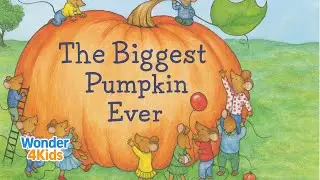 The Biggest Pumpkin Ever 🎃🐭 | Halloween & Fall Read Aloud Story for Kids | #44 of1001 Challenge