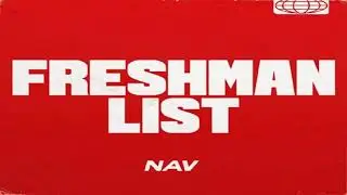 NAV - FRESHMAN LIST (OFFICIAL AUDIO)