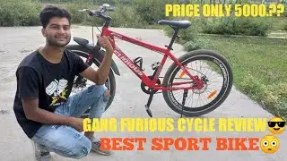 GANG FURIOUS 27.5T BIKE REVIEW || BEST SPORT MTB BIKE || GANG FURIOUS CYCLE REVIEW VIDEO 🚲🚲