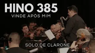 Hino 385 CCB - Vinde após mim | Solo de Clarone