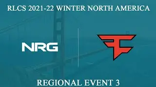 NRG vs FaZe | RLCS 2021-22 Winter: North America | The General NRG vs FaZe Clan | 20 February 2022