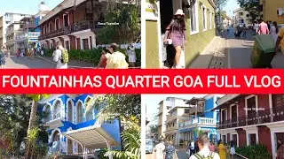 FOUNTAINHAS PANJIM GOA | FAMOUS LATIN QUARTER | PORTUGUESE HOUSES | PANJIM CITY VLOG | SASATRAVELLER