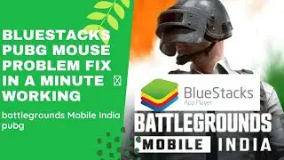 BLUESTACKS PUBG INDIA MOUSE PROBLEM FIX IN A MINUTE