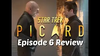 Star Trek Picard | Episode 6 | The Impossible Box (Review)