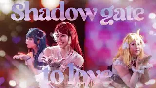 【LIVE】Shadow gate to love_short ver.【踊ってみた】