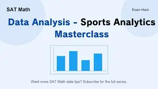 SAT Math &mdash; Data Analysis: Sports Analytics | Reasoning First
