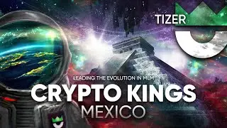 CRYPTO KINGS (in Mexico) - Leading the evolution in MLM