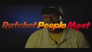 Ratchet People Meet - Shift Leader Pt. 3 - @Navv2Rude