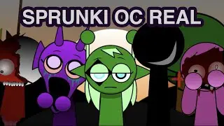 Sprunki OC Real - NEW Mix