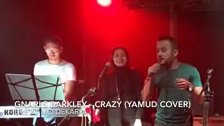 Gnarls Barkley - Crazy (Yamud Cover)(Live at Merdekarya)