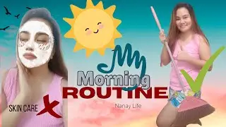 BUHAY NANAY | My morning routine #Buhaynanay #morningroutine