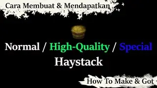[PC] Black Desert Online (BDO) - How To Make & Got Normal / High-Quality / Special Haystack
