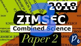 ZIMSEC Combined Science O'Level June 2020 Paper 2 | Part 3
