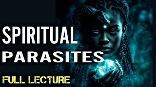 RASHAD JAMAL : SPIRITUAL PARASITES ( FULL LECTURE )