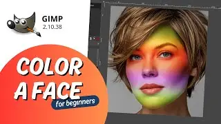 Color a Face in GIMP: Easy Tutorial for Beginners.
