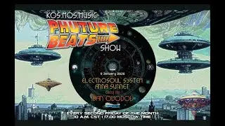 Electrosoul System & Anna Sunnet + Ivan Ovodov guest mix - Phuture Beats Show 09.01.25 (voiceless)