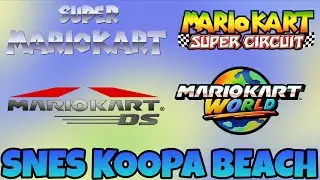 Snes Koopa Beach // Super Mario Kart / Mario Kart Super Circuit / DS / World [OST]