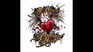 DJ Miracle - Shattered Heart
