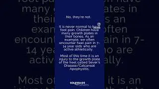 MYTH: HEEL PAIN IN CHILDREN | SOLEMAIDS