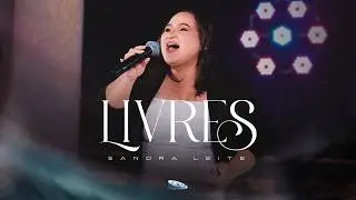 Sandra Leite | Livres  [CLIPE OFICIAL]