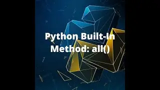 Python Built-In Method: all()