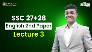 SSC 27+28 || English 2nd Paper || Lecture 3