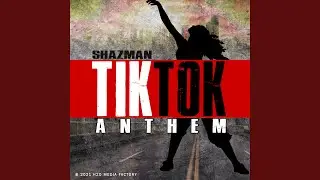 Tik Tok Anthem