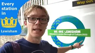 Visiting EVERY STATION in Lewisham!