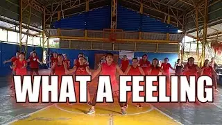 WHAT A FEELING /Dance Fitness/choreo:omer cuering