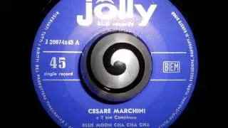 CESARE MARCHINI e il suo Complesso - BLUE MOON CHA CHA CHA (Jolly Hi-Fi Records)