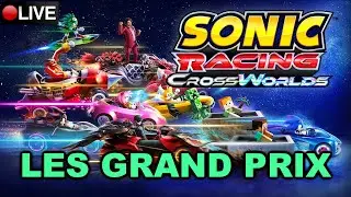 🔴LIVE ~ Let's play Sonic Racing Crossworlds - Les Grand Prix #4