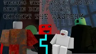 Winning with every buyable Pursuer skin - Die of Death