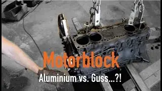 Motorblock - Aluminium vs. Guss...?! Erkl&auml;rt vom Kfz Meister