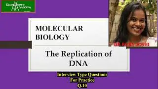 Interview Type Molecular biology Questions for Practice-10 #DNA Replication #CSIR #IISER