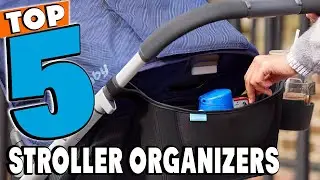 Best Stroller Organizers Reviews in 2026 | Best Budget Stroller Organizer (Buying Guide)
