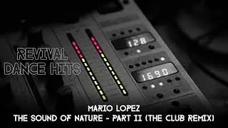 Mario Lopez - The Sound Of Nature - Part II (The Club Remix) [HQ]